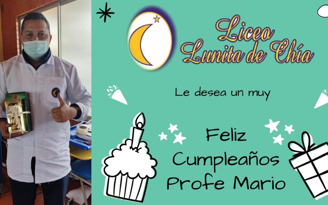 Feliz Cumpleaños Profesor Mario